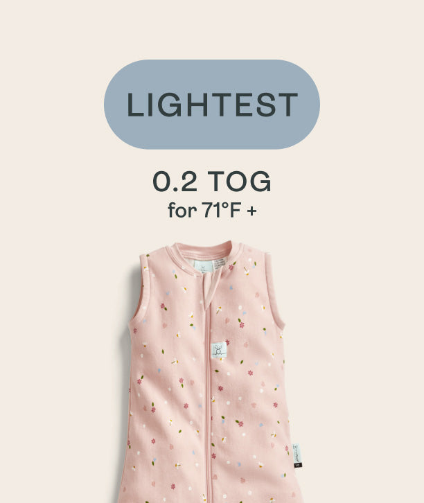ergoPouch 0.2 TOG pouches are our lightest ones perfect for temperatures of 71+ degrees Fahrenheit 