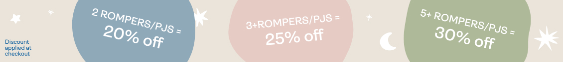 Buy 2, save 20% pajamas or rompers, buy 3+ save 25%, buy 5+ save 30% multibuy savings