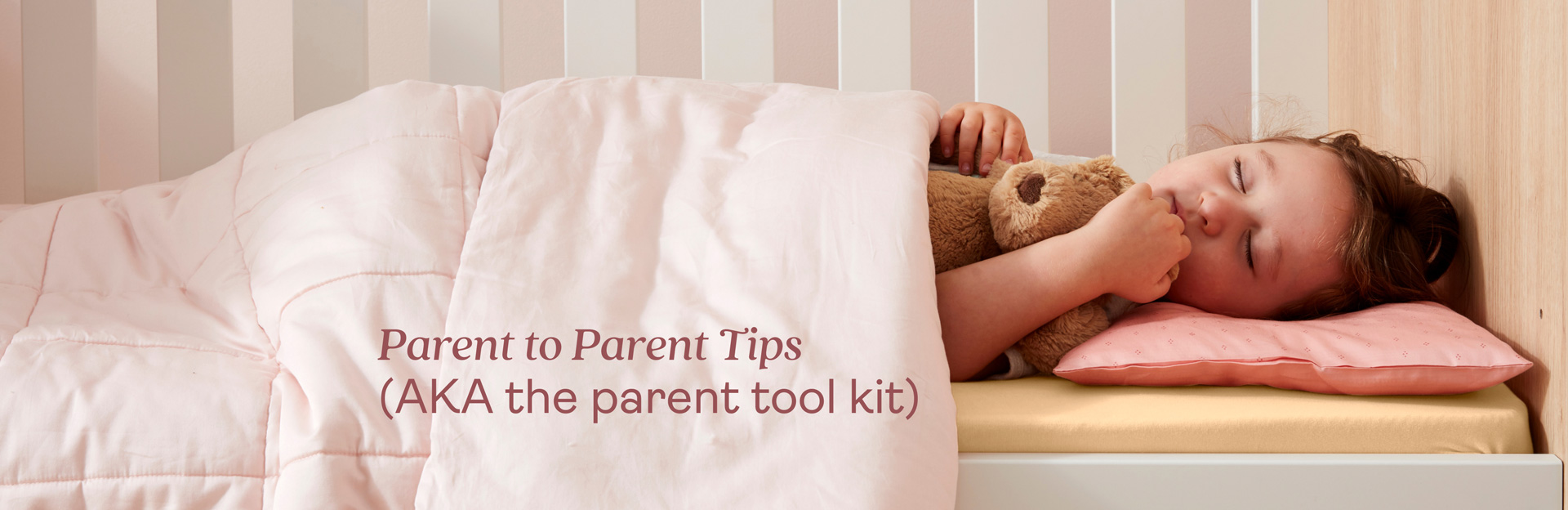 Parent to parent tips