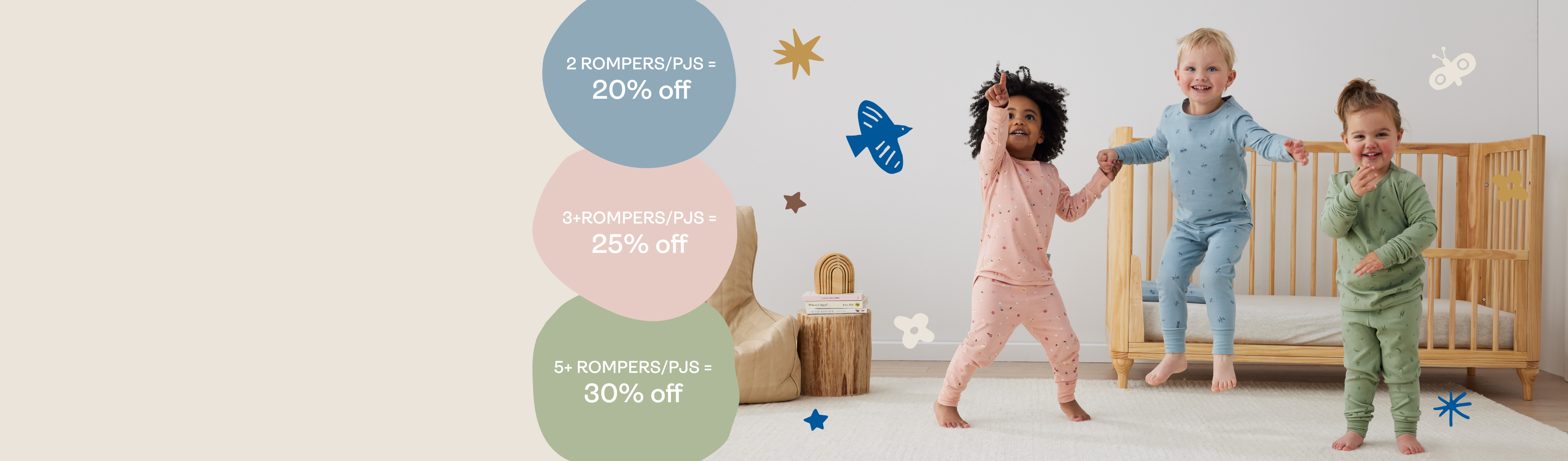 Buy 2 pajamas or rompers, save 20%off, buy 3 save 25%, buy 5 or more save 30%